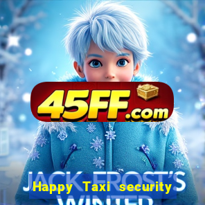Happy Taxi security password road 96 happy